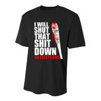 I Will Shut That Shit Down No Exceptions Youth Performance Sprint T-Shirt