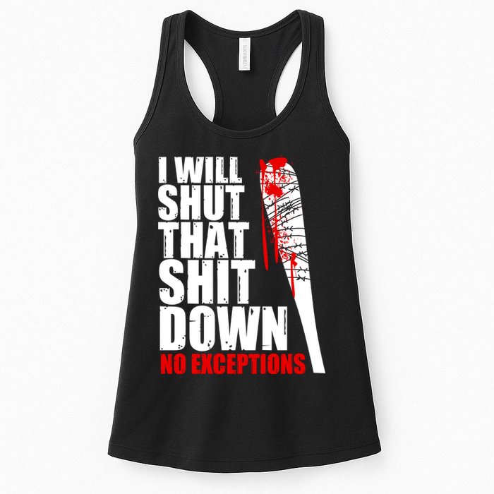 I Will Shut That Shit Down No Exceptions Womens Tank Top