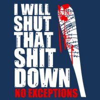 I Will Shut That Shit Down No Exceptions Infant Baby Jersey Bodysuit