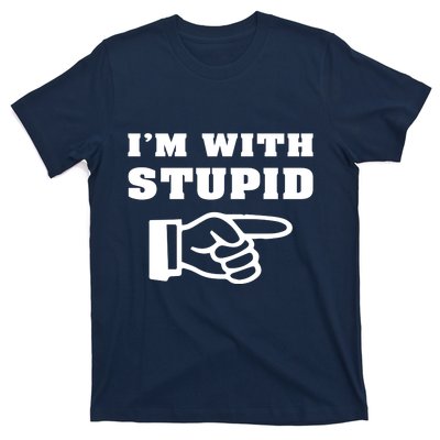 I'm With Stupid T-Shirt