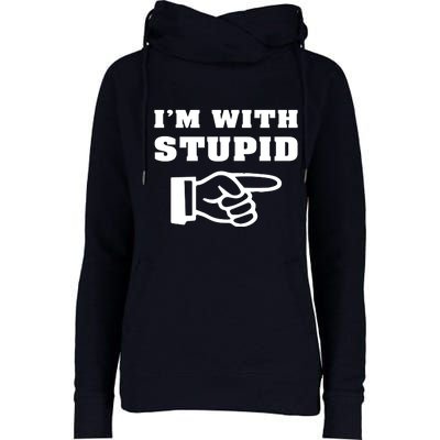 I'm With Stupid Womens Funnel Neck Pullover Hood