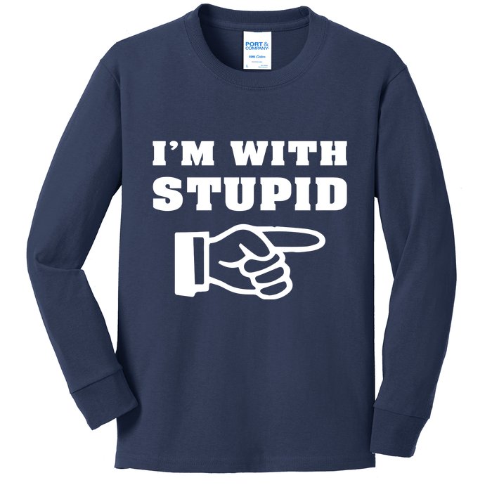 I'm With Stupid Kids Long Sleeve Shirt