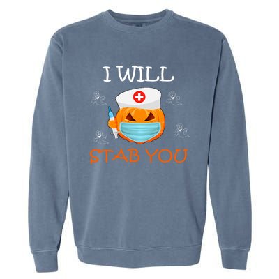 I Will Stab You Ghost Nurse Retro Funny Halloween For Nurses Funny Gift Garment-Dyed Sweatshirt