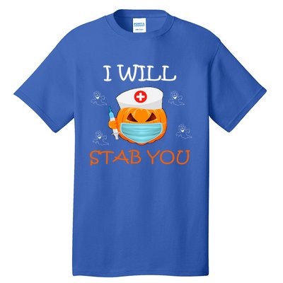 I Will Stab You Ghost Nurse Retro Funny Halloween For Nurses Funny Gift Tall T-Shirt