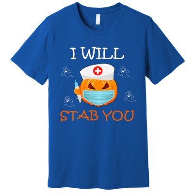 I Will Stab You Ghost Nurse Retro Funny Halloween For Nurses Funny Gift Premium T-Shirt