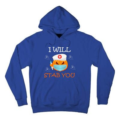 I Will Stab You Ghost Nurse Retro Funny Halloween For Nurses Funny Gift Tall Hoodie