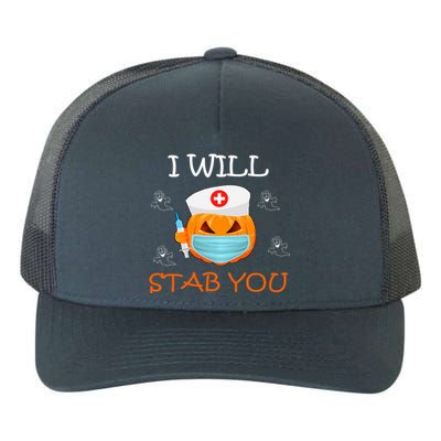 I Will Stab You Ghost Nurse Retro Funny Halloween For Nurses Funny Gift Yupoong Adult 5-Panel Trucker Hat