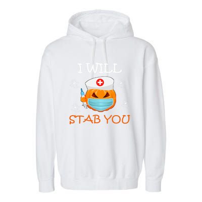 I Will Stab You Ghost Nurse Retro Funny Halloween For Nurses Funny Gift Garment-Dyed Fleece Hoodie