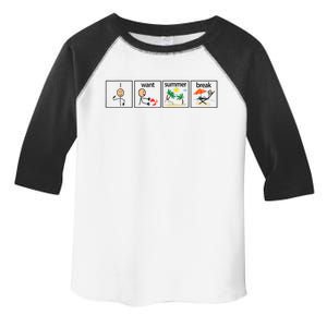 I Want Summer Break Teacher Last Day Of School Vacation Toddler Fine Jersey T-Shirt