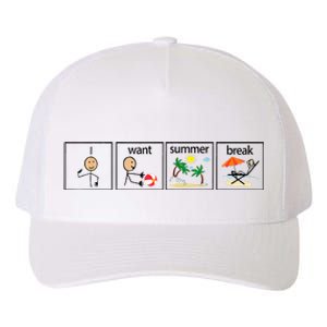 I Want Summer Break Teacher Hello Summer Vacation Yupoong Adult 5-Panel Trucker Hat