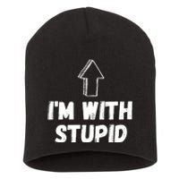 Im With Stupid Up Arrow Funny Joke Fun Costume Short Acrylic Beanie