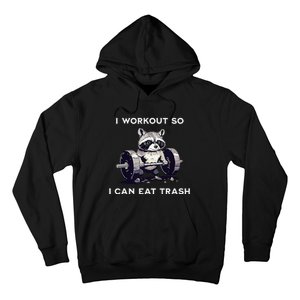 I Workout So I Can Eat Trash Funny Raccoon Gym Weightlifting Hoodie