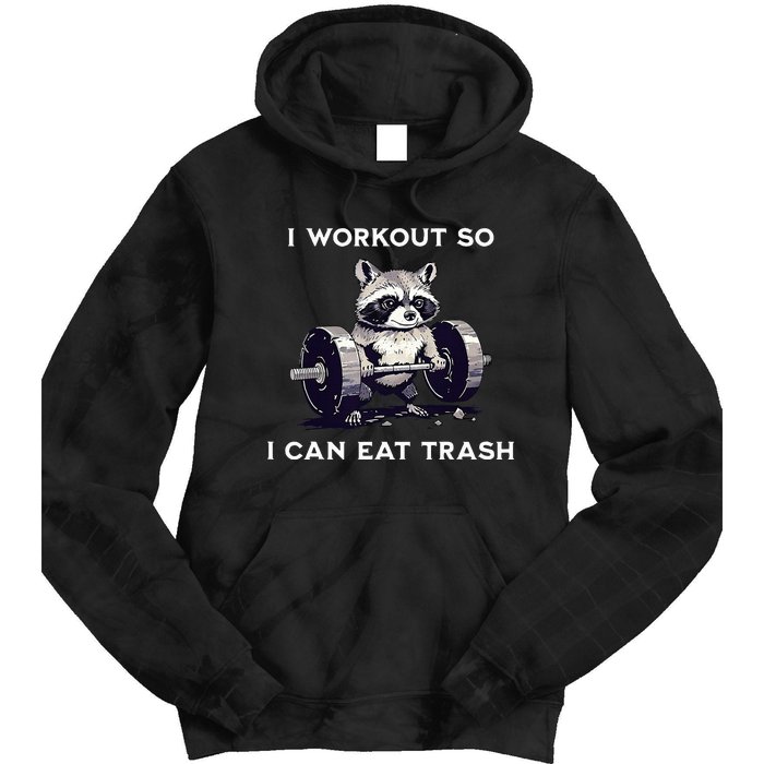 I Workout So I Can Eat Trash Funny Raccoon Gym Weightlifting Tie Dye Hoodie