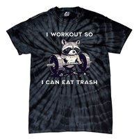 I Workout So I Can Eat Trash Funny Raccoon Gym Weightlifting Tie-Dye T-Shirt