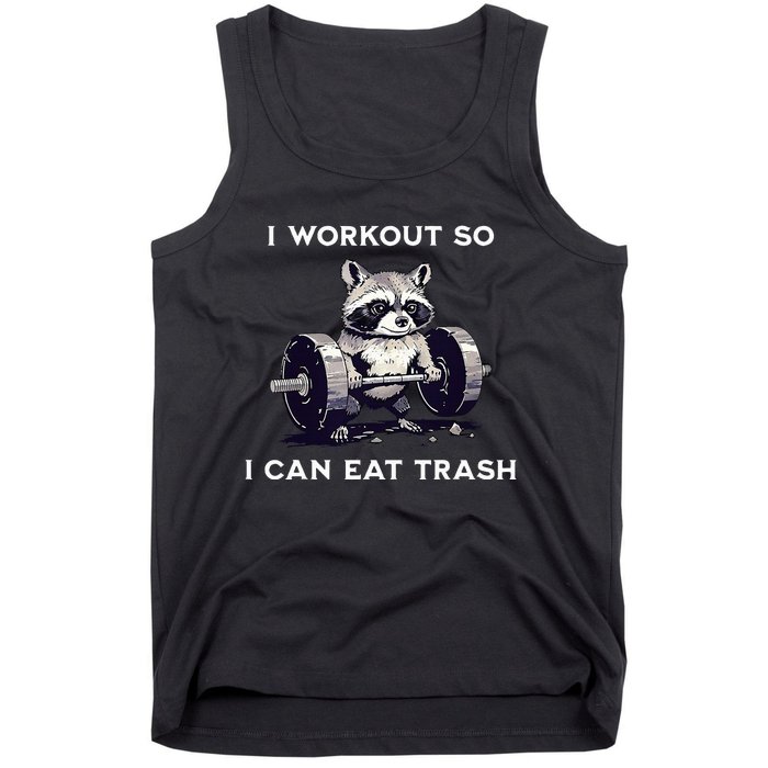 I Workout So I Can Eat Trash Funny Raccoon Gym Weightlifting Tank Top