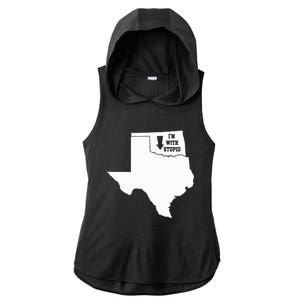 IM With Stupid Texas Arrow From Oklahoma Ladies PosiCharge Tri-Blend Wicking Draft Hoodie Tank