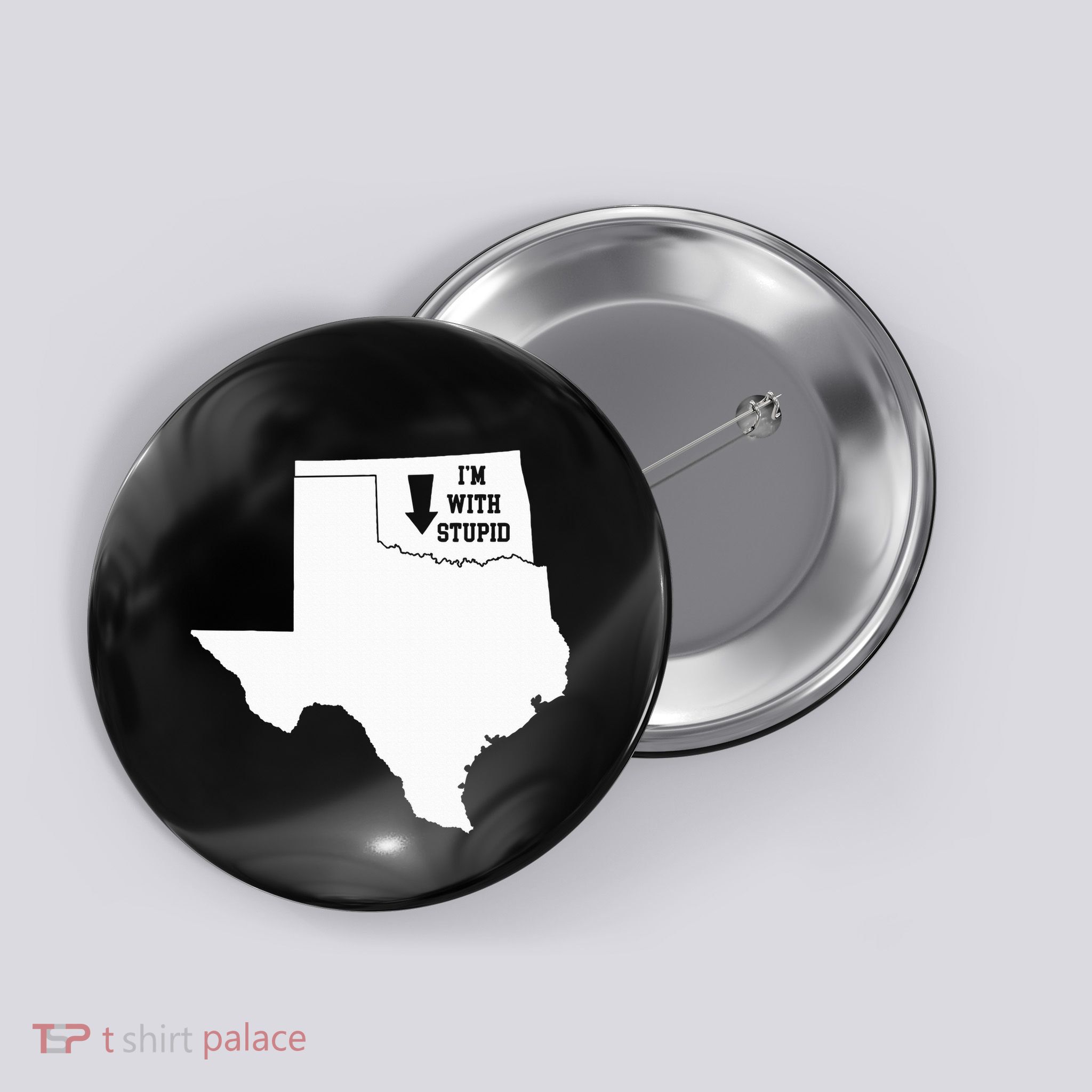 IM With Stupid Texas Arrow From Oklahoma Button