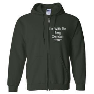 IM With Sexy Skeleton Halloween Costume Funny Last Minute Full Zip Hoodie