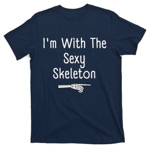 IM With Sexy Skeleton Halloween Costume Funny Last Minute T-Shirt