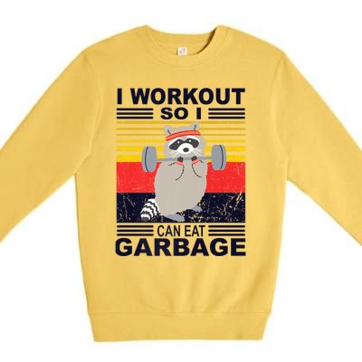 I Workout So I Can Eat Garbage Funny Raccoon Vintage Gym Great Gift Premium Crewneck Sweatshirt