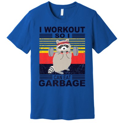 I Workout So I Can Eat Garbage Funny Raccoon Vintage Gym Great Gift Premium T-Shirt