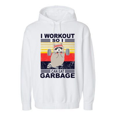 I Workout So I Can Eat Garbage Funny Raccoon Vintage Gym Great Gift Garment-Dyed Fleece Hoodie