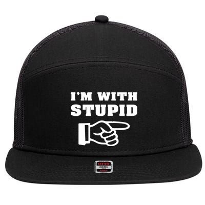 IM With Stupid 7 Panel Mesh Trucker Snapback Hat