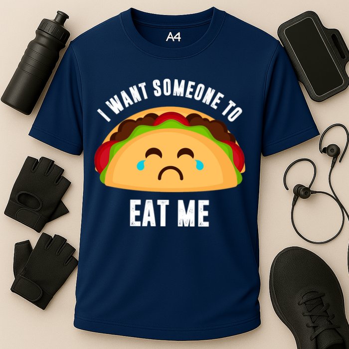 I Want Someone To Eat Me Sad Taco Cooling Performance Crew T-Shirt