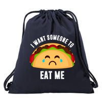 I Want Someone To Eat Me Sad Taco Drawstring Bag