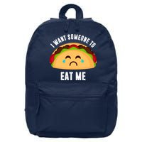 I Want Someone To Eat Me Sad Taco 16 in Basic Backpack