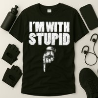 I'm With Stupid Pointing Down Finger Down I'm With Stupid T-Shirt