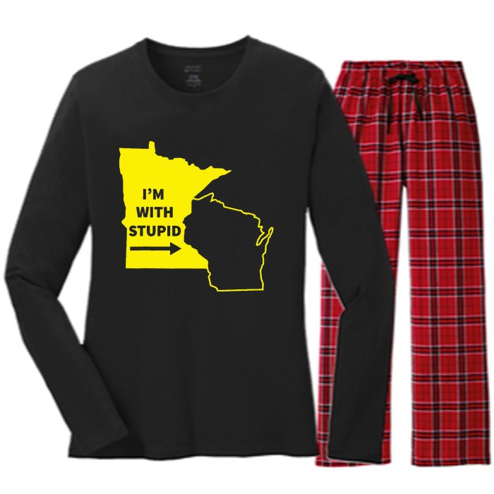 IM With Stupid Minnesota Wisconsin Rivalry Gift Women's Long Sleeve Flannel Pajama Set 