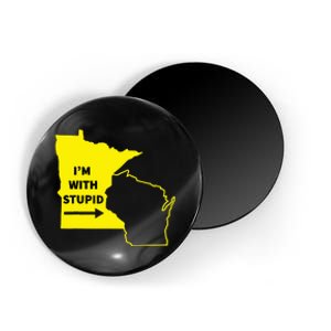 IM With Stupid Minnesota Wisconsin Rivalry Gift Magnet