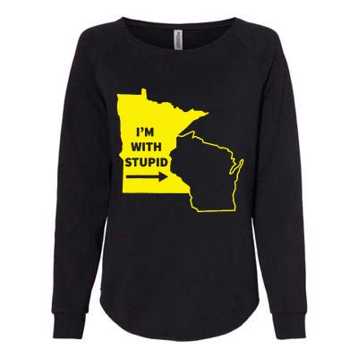 IM With Stupid Minnesota Wisconsin Rivalry Gift Womens California Wash Sweatshirt