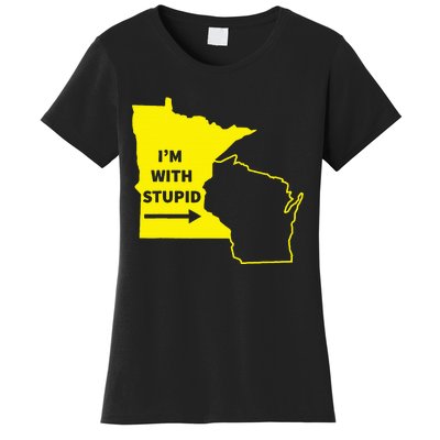 IM With Stupid Minnesota Wisconsin Rivalry Gift Women's T-Shirt