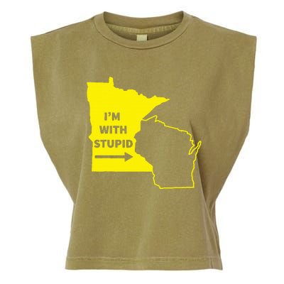 IM With Stupid Minnesota Wisconsin Rivalry Gift Garment-Dyed Women's Muscle Tee