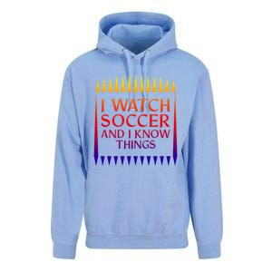 I Watch Soccer And I Know Things Mom Life Goalie Soccerlife Gift Unisex Surf Hoodie