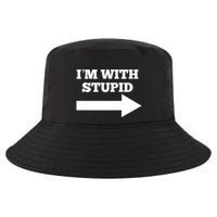IM With Stupid Arrow Pointing Right Funny IM With Stupid Cool Comfort Performance Bucket Hat