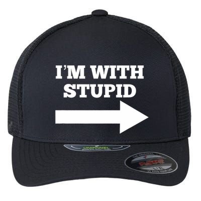IM With Stupid Arrow Pointing Right Funny IM With Stupid Flexfit Unipanel Trucker Cap