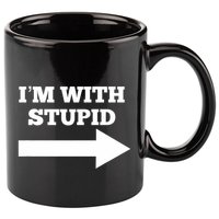 IM With Stupid Arrow Pointing Right Funny IM With Stupid 11oz C Handle Ceramic Mug