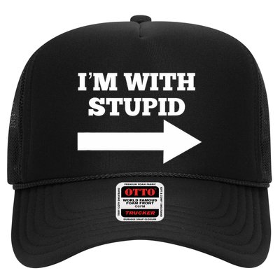 IM With Stupid Arrow Pointing Right Funny IM With Stupid Trucker Hat