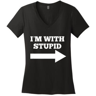 IM With Stupid Arrow Pointing Right Funny IM With Stupid Women's V-Neck T-Shirt