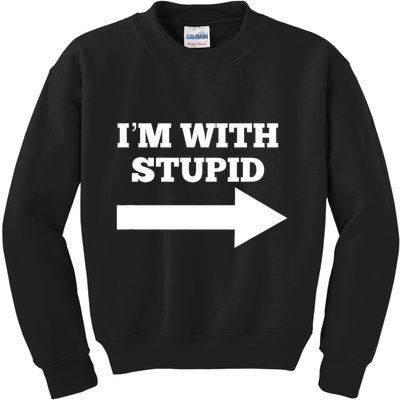 IM With Stupid Arrow Pointing Right Funny IM With Stupid Kids Sweatshirt