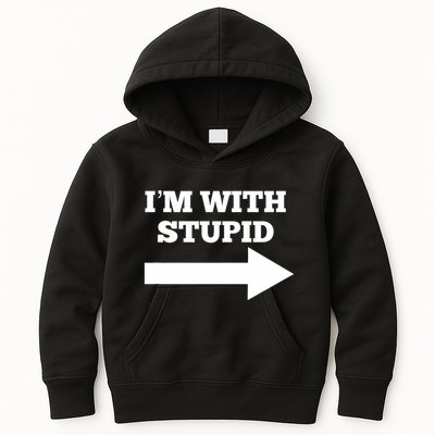 IM With Stupid Arrow Pointing Right Funny IM With Stupid Kids Hoodie