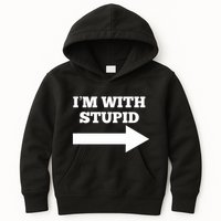 IM With Stupid Arrow Pointing Right Funny IM With Stupid Kids Hoodie
