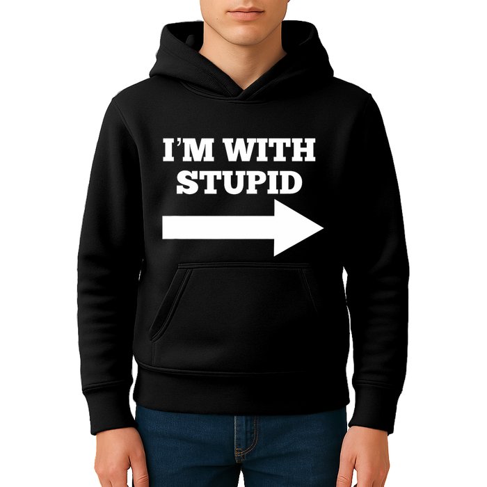 IM With Stupid Arrow Pointing Right Funny IM With Stupid Kids Hoodie