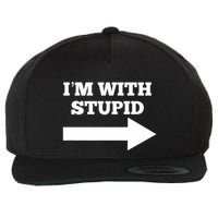 IM With Stupid Arrow Pointing Right Funny IM With Stupid Wool Snapback Cap
