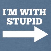 IM With Stupid Arrow Pointing Right Funny IM With Stupid Garment-Dyed Sweatshirt