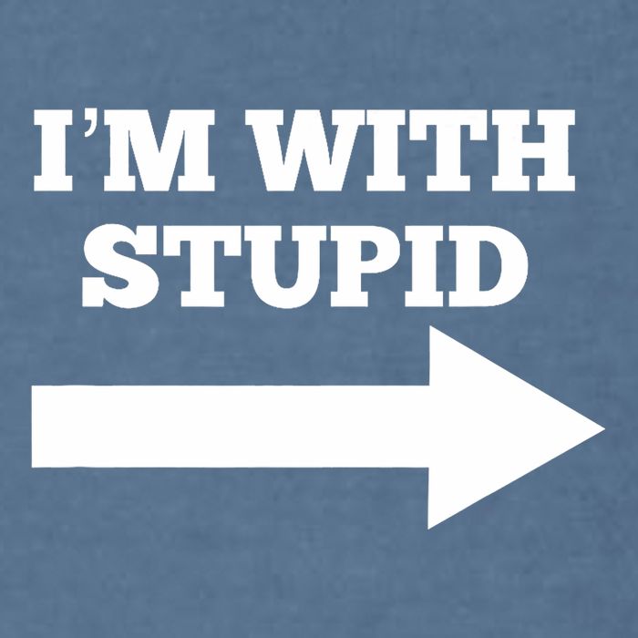 IM With Stupid Arrow Pointing Right Funny IM With Stupid Garment-Dyed Sweatshirt