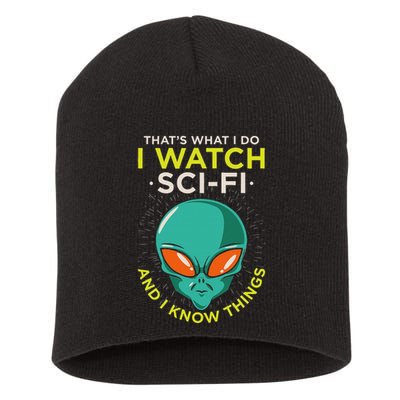 I Watch Sci Fi And I Know Things Short Acrylic Beanie